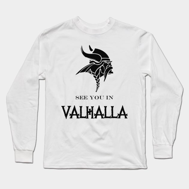 See you in valhalla Long Sleeve T-Shirt by Rikux